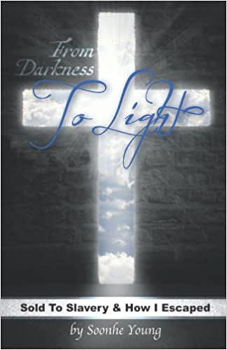 Cover of From Darkness to Light by Soonhe Young